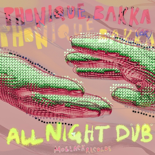 Phonique, Bakka (BR) - All Night Dub [MBR486]